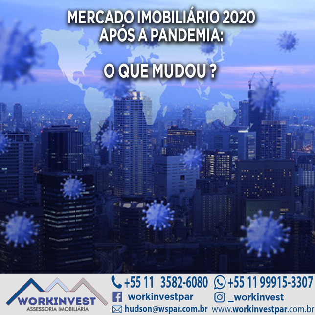 MERCADO IMOBILIÁRIO 2020 APÓS A PANDEMIA: O QUE MUDOU?