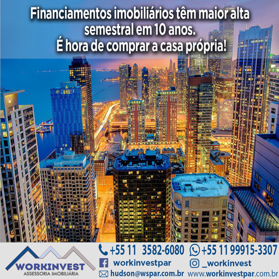 Financiamentos imobiliários têm maior alta semestral em 10 anos. É hora de comprar a casa própria!