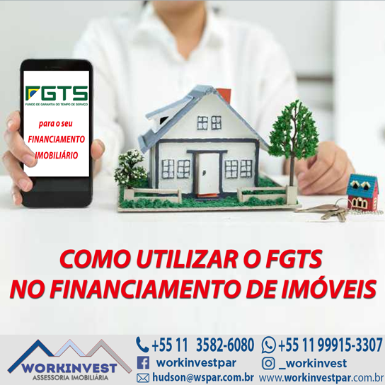 COMO UTILIZAR O FGTS NO FINANCIAMENTO DE IMÓVEIS